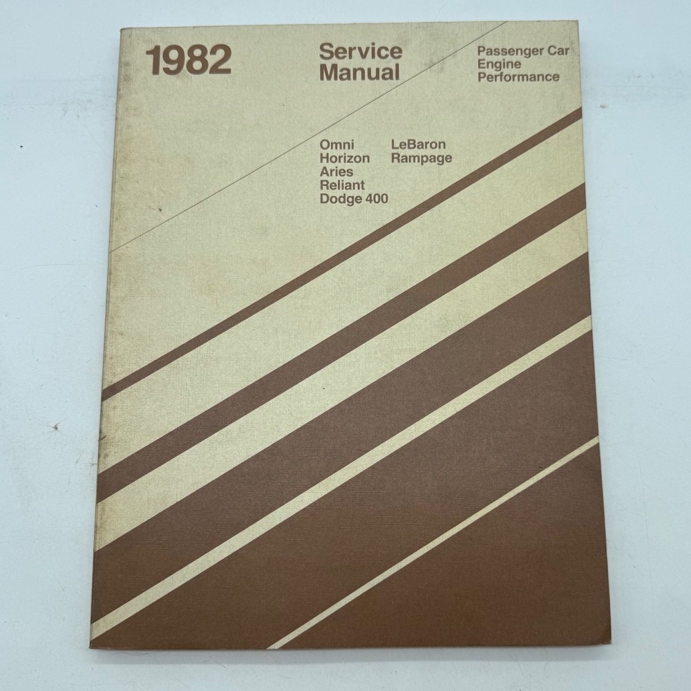 1982 Chrysler Service Manual Engine Perform Omni Horizon LeBaron Rampage Aries